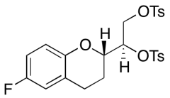 (R)-1-((S)-6-fluorochroman-2-yl)ethane-1,2-diyl bis(4-methylbenzenesulfonate)